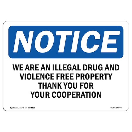OSHA Notice Sign, We Are An Illegal Drug And Violence Free, 24in X 18in Rigid Plastic